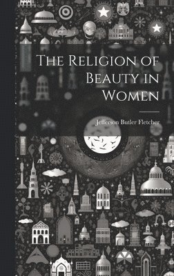 bokomslag Religion of Beauty in Women