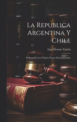 La Republica Argentina y Chile 1