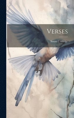 Susan Coolidge - Verses, Inbunden