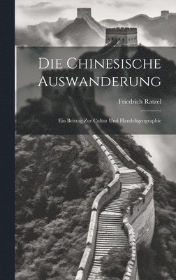 bokomslag Die Chinesische Auswanderung