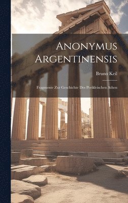 Bruno Keil - Anonymus Argentinensis, Inbunden