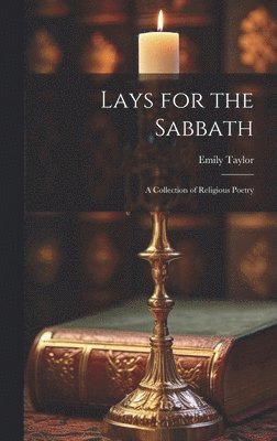 Emily Taylor - Lays for the Sabbath, Inbunden