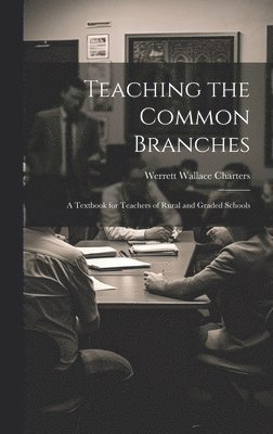 Teaching the Common Branches