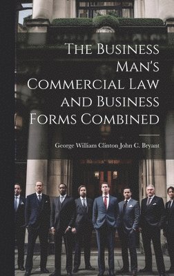 bokomslag The Business Man's Commercial Law and Business Forms Combined