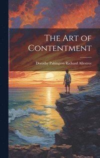 bokomslag The Art of Contentment