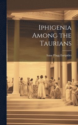 Iphigenia Among the Taurians 1