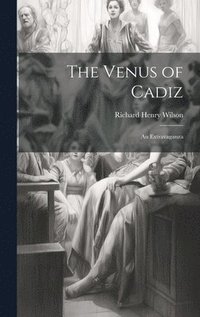 bokomslag The Venus of Cadiz