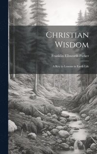 bokomslag Christian Wisdom