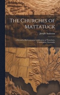 bokomslag The Churches of Mattatuck