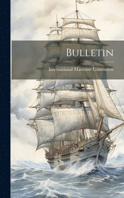 International Maritime Committee - Bulletin, Inbunden