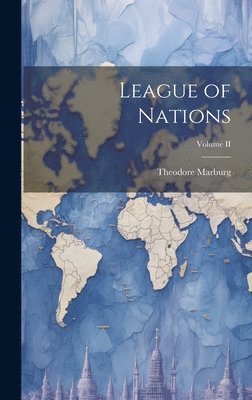 bokomslag League of Nations; Volume II