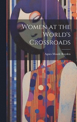 bokomslag Women at the World's Crossroads