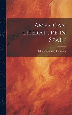 bokomslag American Literature in Spain