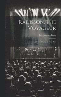 bokomslag Radisson, The Voyageur