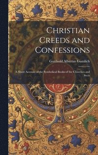 bokomslag Christian Creeds and Confessions