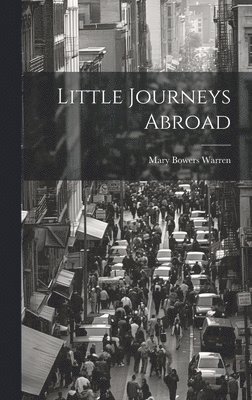 Little Journeys Abroad 1