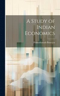 bokomslag Study of Indian Economics