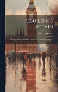 bokomslag Rebuilding Britain