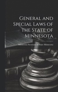 bokomslag General and Special Laws of the State of Minnesota