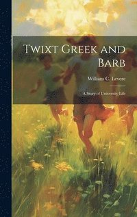 bokomslag Twixt Greek and Barb