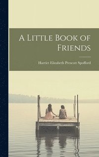 bokomslag A Little Book of Friends