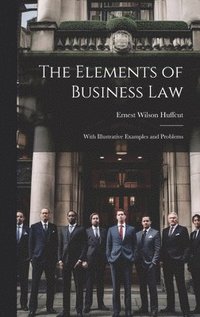 bokomslag The Elements of Business Law