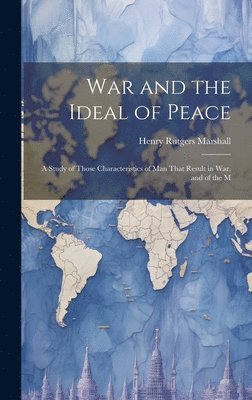 bokomslag War and the Ideal of Peace