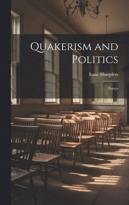 Quakerism and Politics 1