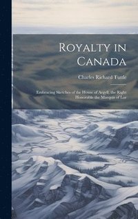 bokomslag Royalty in Canada