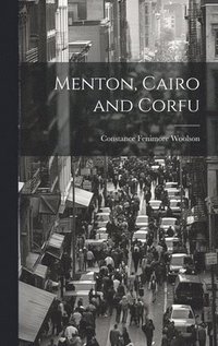 bokomslag Menton, Cairo and Corfu