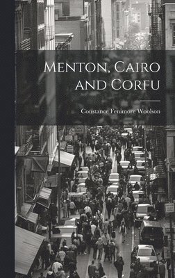 Menton, Cairo and Corfu 1