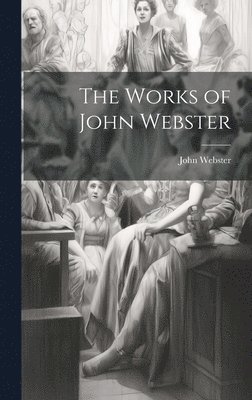 Works of John Webster