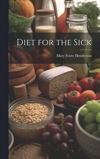 bokomslag Diet for the Sick