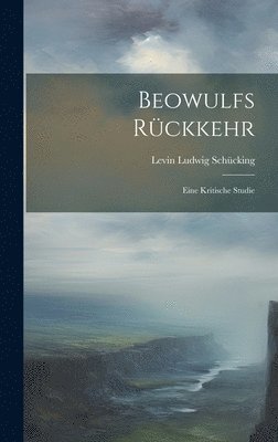 bokomslag Beowulfs Rückkehr