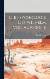 bokomslag Die Psychologie des Wilhelm von Auvergne
