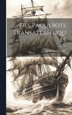 Des Paquebots Transatlantiques 1