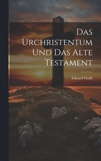 bokomslag Das Urchristentum und das Alte Testament