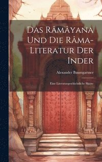 bokomslag Das Rmyana und die Rma-Literatur der Inder