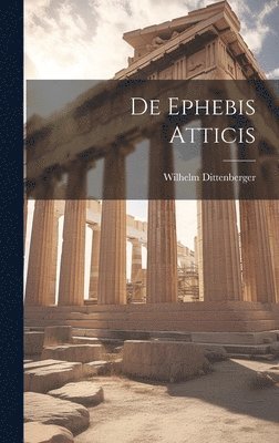 bokomslag De Ephebis Atticis