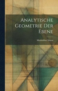 bokomslag Analytische Geometrie der Ebene