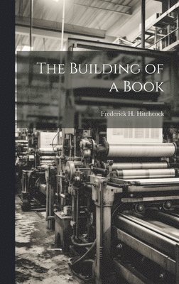 The Building of a Book 1