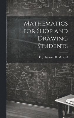 bokomslag Mathematics for Shop and Drawing Students