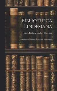 bokomslag Bibliotheca Lindesiana