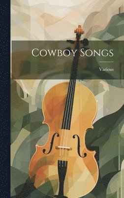 bokomslag Cowboy Songs