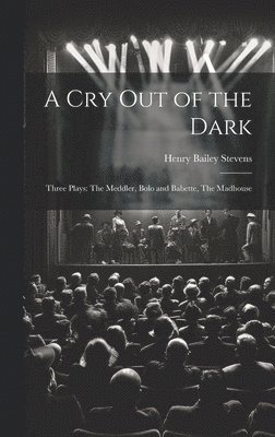 A Cry Out of the Dark 1