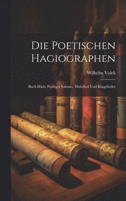 bokomslag Die Poetischen Hagiographen