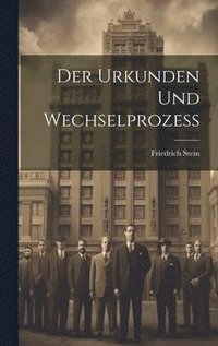 bokomslag Der Urkunden und Wechselprozess