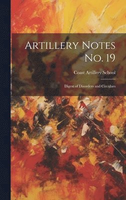 bokomslag Artillery Notes No. 19