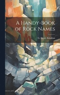 bokomslag A Handy-book of Rock Names