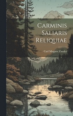 bokomslag Carminis Saliaris Reliquiae